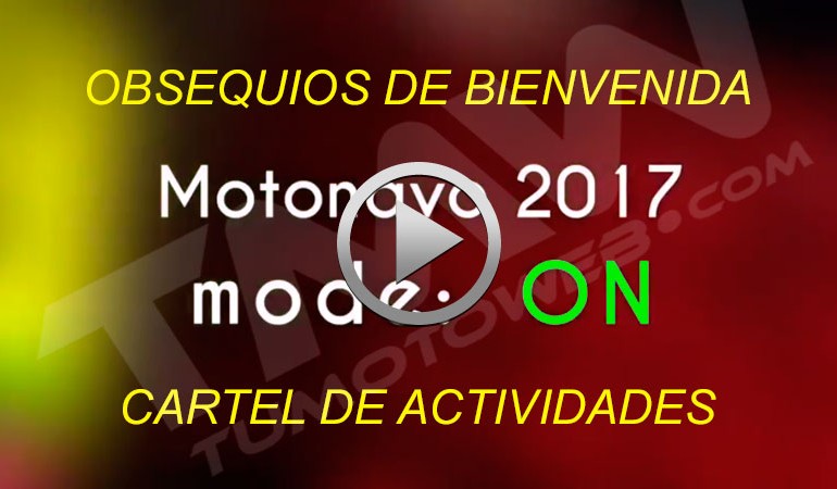 Vídeo Motonavo 2017 mode: ON..!! Obsequios de Bienvenida y Cartel de Actividades