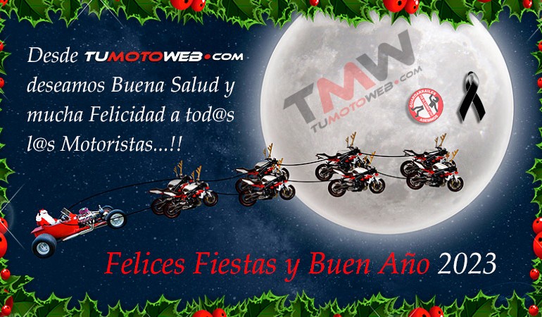 Felices Fiestas y Buen Año 2023 para tod@s l@s Motoristas..!!